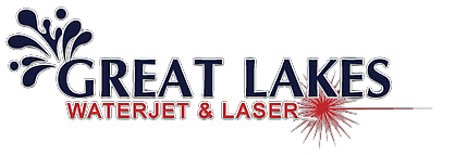 Welcome to Great Lakes Water Jet and Laser